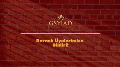 1905 GALATASARAYLI YÖNETİCİ VE İŞ İNSANLARI DERNEĞİ OLAĞAN SEÇİMLİ GENEL KURUL TOPLANTISI DUYURUSU