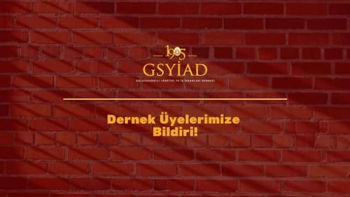 1905 GALATASARAYLI YÖNETİCİ VE İŞ İNSANLARI DERNEĞİ ÜYELERİNE OLAĞAN MALİ GENEL KURUL TOPLANTISI DUYURUSU